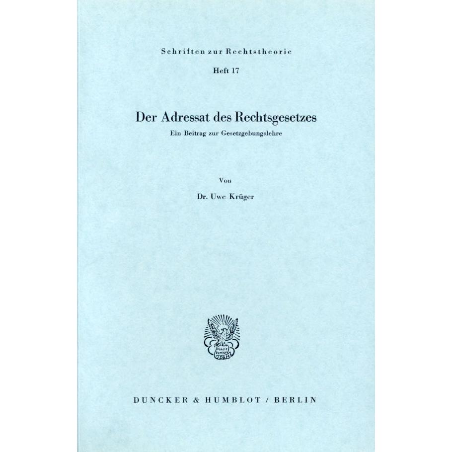Der Adressat des Rechtsgesetzes, Fachbücher von Uwe Krüger