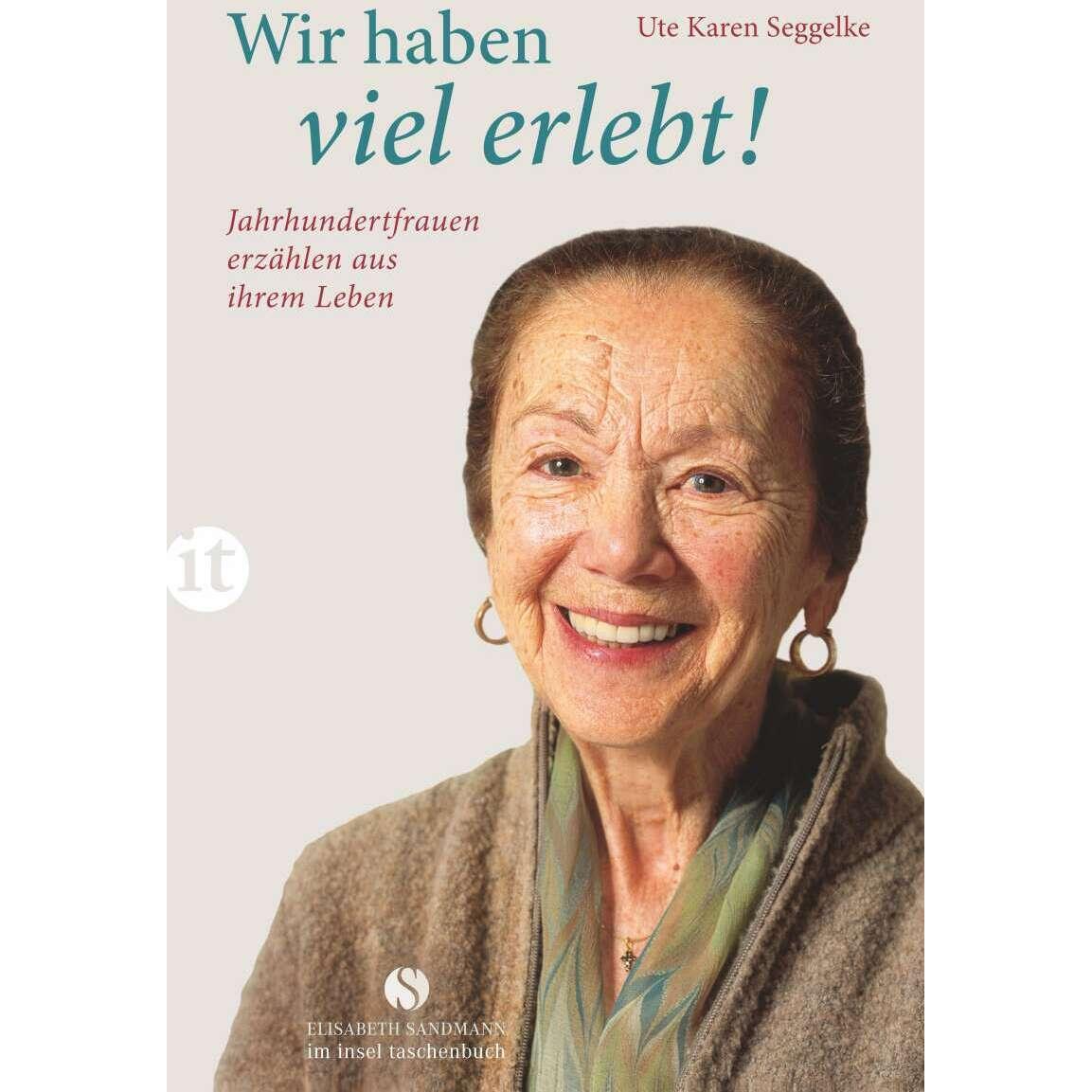 Wir haben viel erlebt!, Ratgeber von Ute K. Seggelke