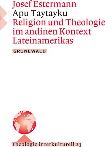 Produktbild Apu Taytayku (Deutsch, Josef Estermann, 2012)
