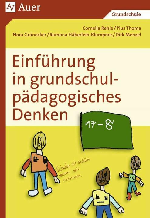 Produktbild Einführung in grundschulpädagogisches Denken (Deutsch, Cornelia Rehle, Pius Thoma, 2018)