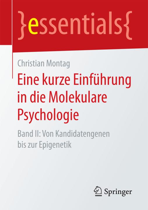 Produktbild Eine kurze Einführung in die Molekulare Psychologie (Deutsch, Christian Montag, 2018)