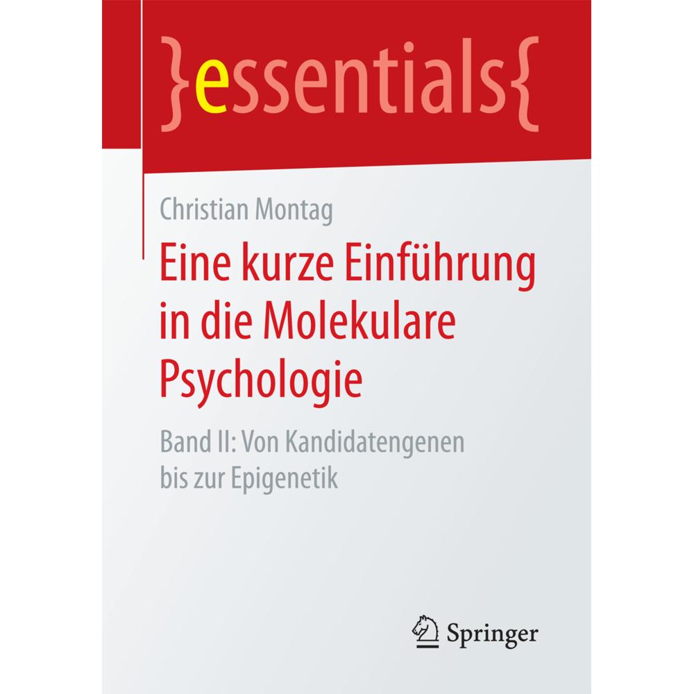 Eine kurze Einführung in die Molekulare Psychologie, Fachbücher von Christian Montag