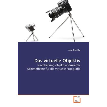 Thumbnail - Das virtuelle Objektiv, Fachbücher von Jens Garstka