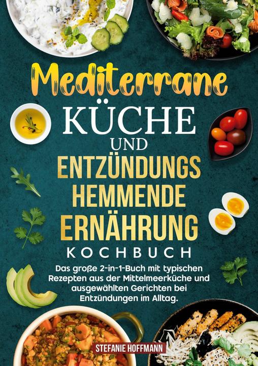 tolino Hoffmann:Mediterrane Küche und Entzündu (Deutsch, Stefanie Hoffmann)