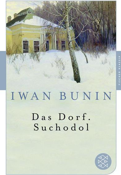 Produktbild Das Dorf. Suchodol (Deutsch, Iwan Bunin, 2015)