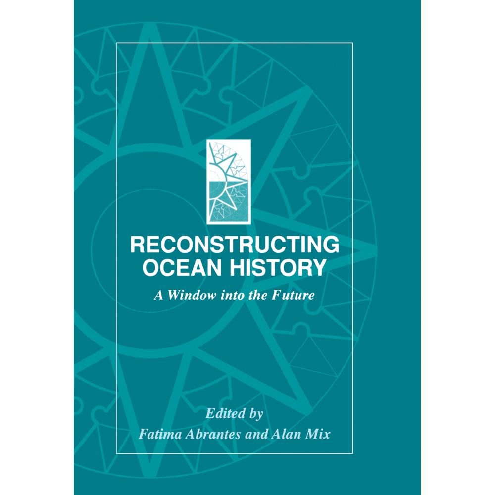 Reconstructing Ocean History, Fachbücher von Fatima Abrantes, Alan Mix