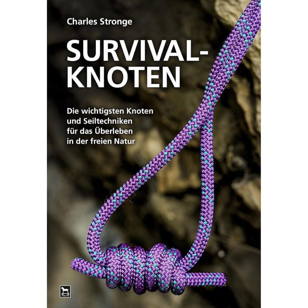 Survival-Knoten, Ratgeber von Holger Reiff, Charles Stronge