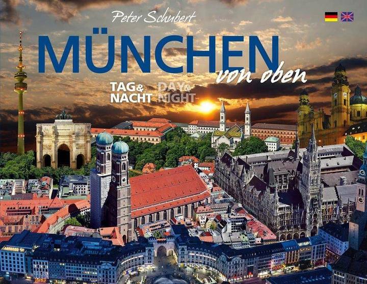 Produktbild München von oben - Tag & Nacht (Deutsch, Englisch, Andrea Reichstein, Peter Schubert, 2013)