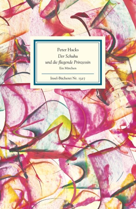 Produktbild Der Schuhu und die fliegende Prinzessin (Deutsch, Heidrun Hegewald, Peter Hacks, 2010)
