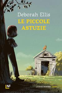 Immagine prodotto Le Piccole Astuzie (Italiano, Deborah Ellis., 2024)