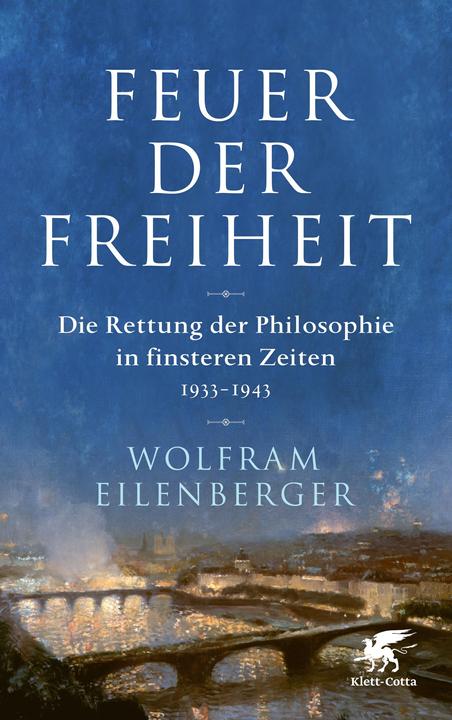 Actual product image Feuer der Freiheit (German, Wolfram Eilenberger, 2020)
