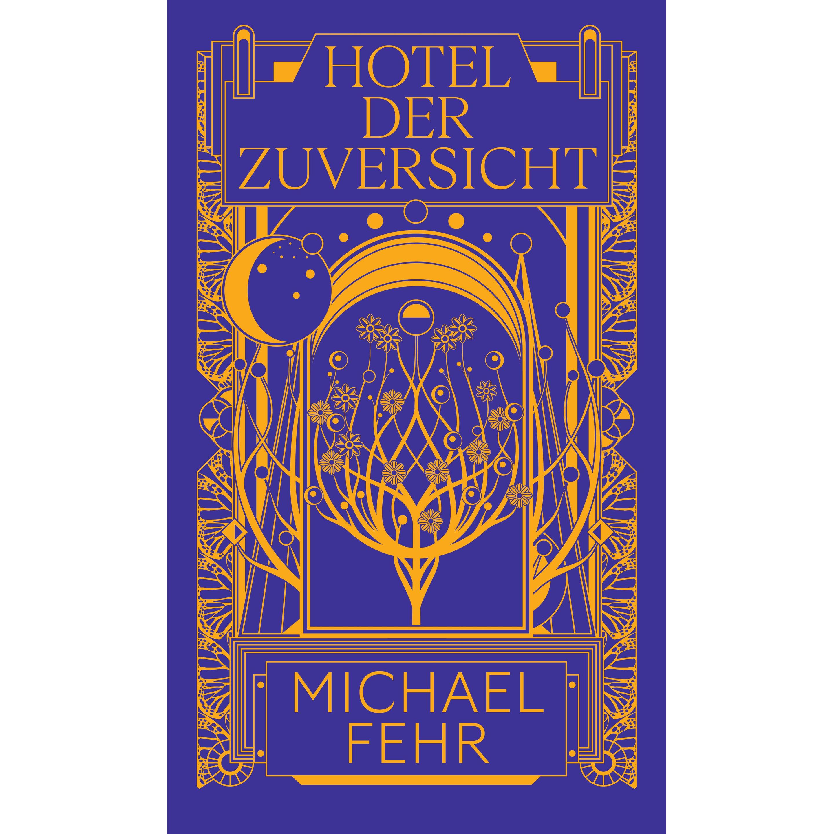 Hotel der Zuversicht, Belletristik von Michael Fehr