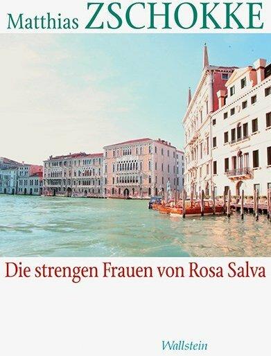 Produktbild Die strengen Frauen von Rosa Salva (Deutsch, Matthias Zschokke, 2014)