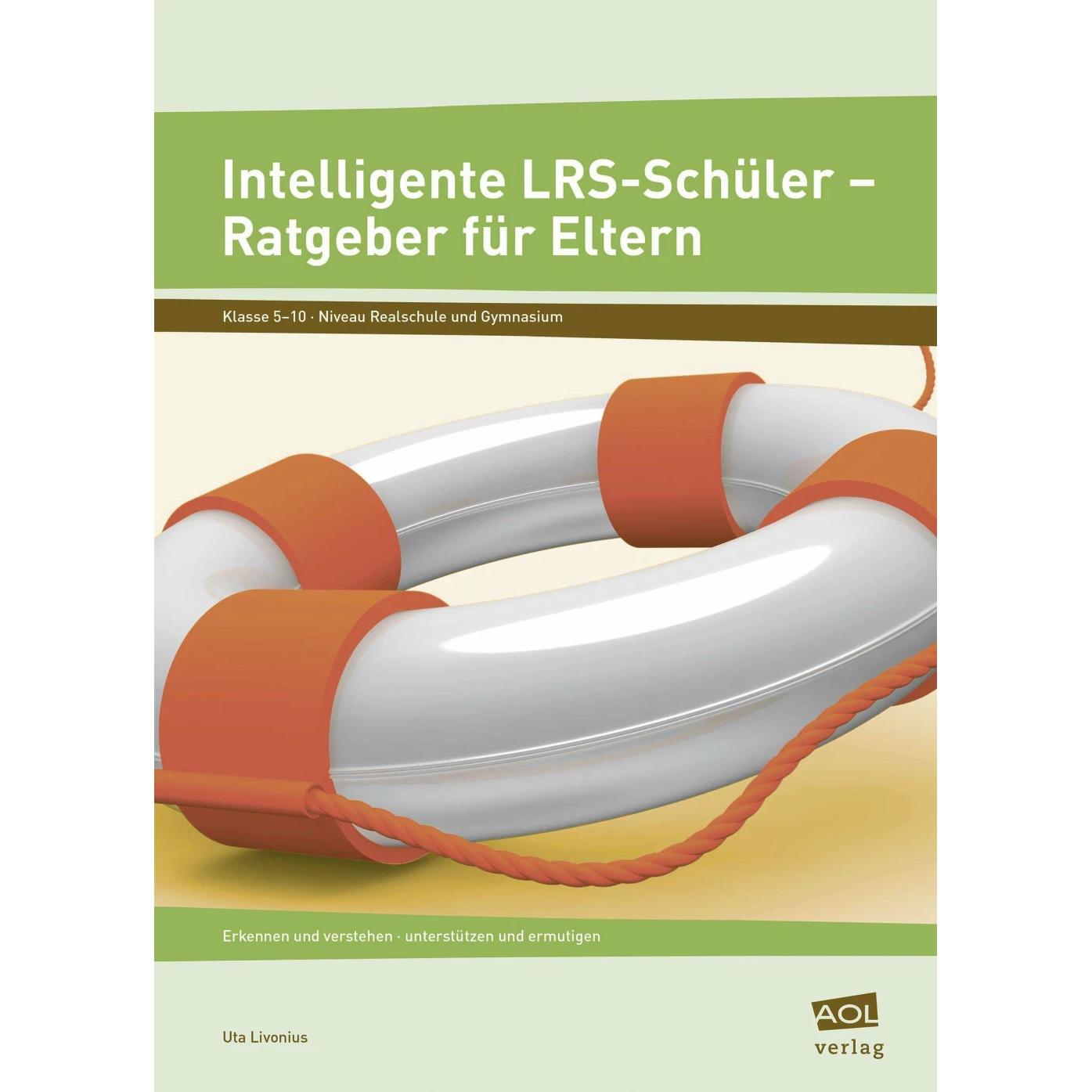 Intelligente LRS-Schüler - Ratgeber für Eltern, Schulbücher von Uta Livonius