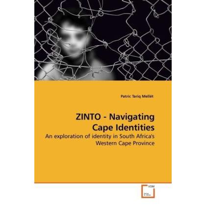 ZINTO - Navigating Cape Identities, Fachbücher von Patric Tariq Mellét