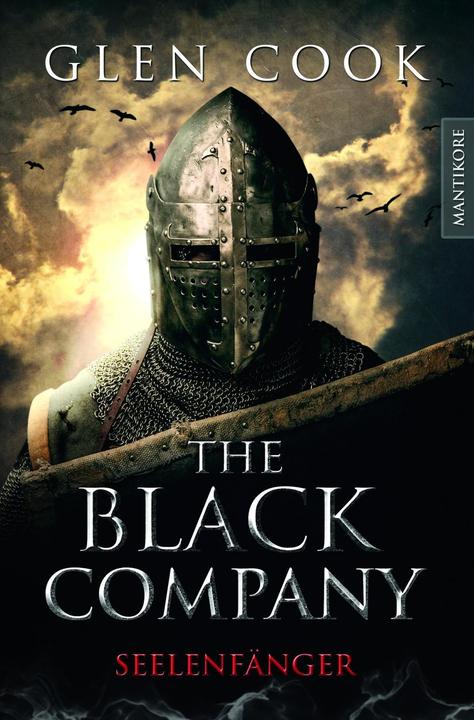 Actual product image The Black Company - Seelenfänger: Ein Dark-Fantasy-Roman von Kult Autor Glen Cook (German, Glen Cook, 2015)