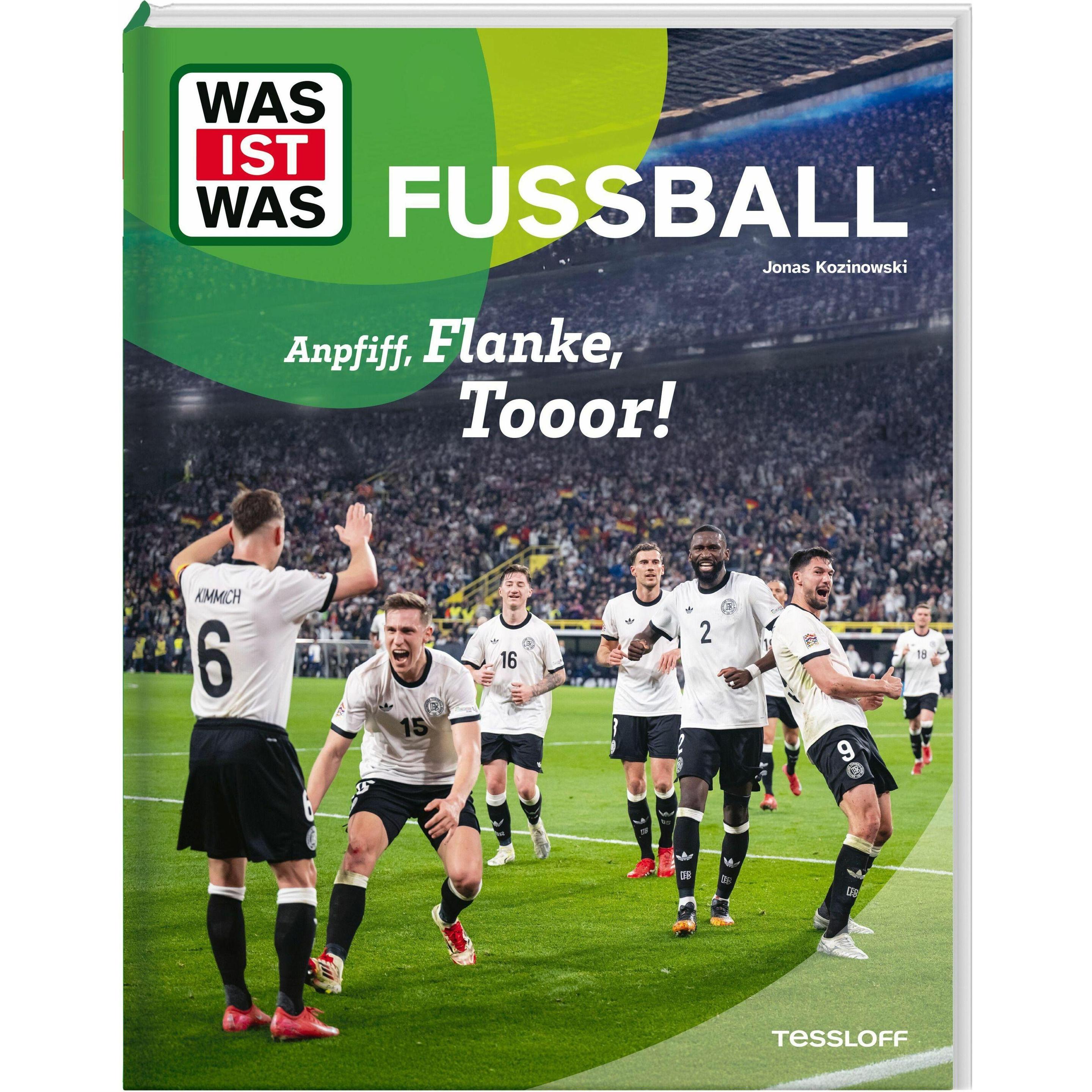 WAS IST WAS Fussball. Anpfiff, Flanke, Tooor!, Libro per bambini di Jonas Kozinowski