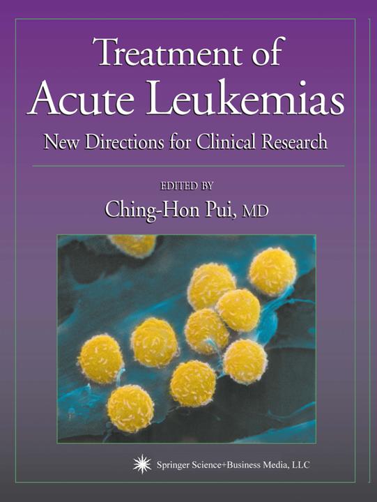 Treatment of Acute Leukemias (Englisch, Ching-Hon Pui, 2010)
