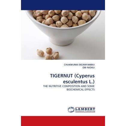 TIGERNUT (Cyperus esculentus L.), Fachbücher von Chukwuma Ekeanyanwu, Obi Njoku