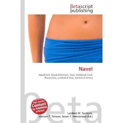 Thumbnail - Navel, Fachbücher von Lambert M. Surhone, Miriam T. Timpledon, Susan F. Marseken