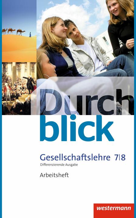 Produktbild Durchblick Gesellschaftslehre 7./8. Schuljahr. Arbeitsheft. NI (Deutsch, Alrun Peske, Carmen Mucha, Klaus Langer, Martin Lücke, Melanie Esser, Ralf Tieke, Sonja Giersberg, Ulrike Lüthgen-Friess, Uwe Hofemeister, Vera Grunemann, 2016)