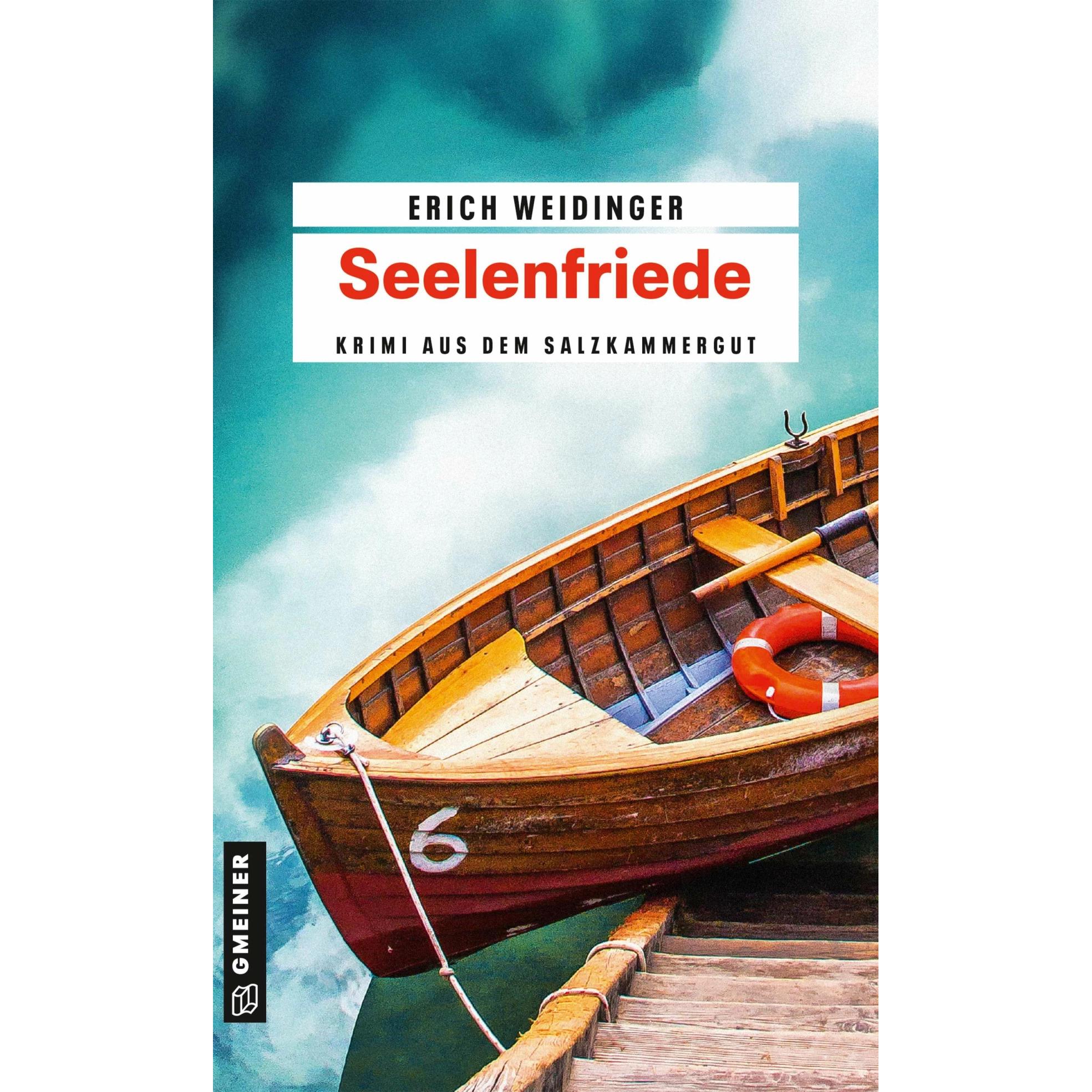 Seelenfriede, Belletristik von Erich Weidinger