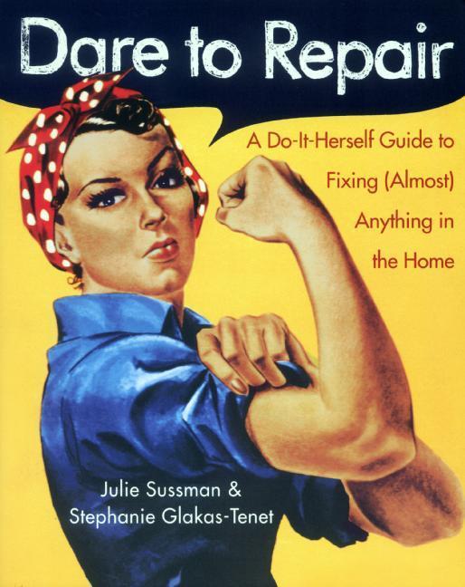 Produktbild Dare to Repair (Englisch, Julie Sussman, Stephanie Glakas-Tenet, 2002)