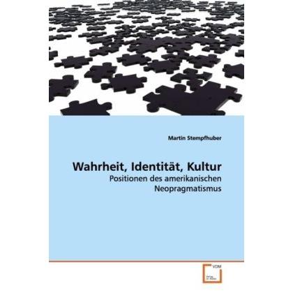 Wahrheit, Identität, Kultur, Sachbücher von Martin Stempfhuber