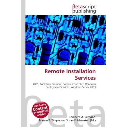 Remote Installation Services, Fachbücher von Lambert M. Surhone, Miriam T. Timpledon, Susan F. Marseken