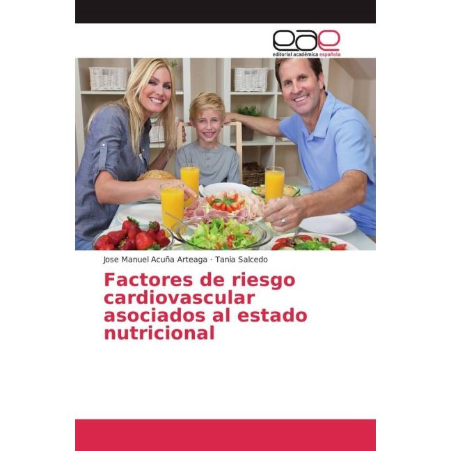 Factores de riesgo cardiovascular asociados al estado nutricional, Fachbücher
