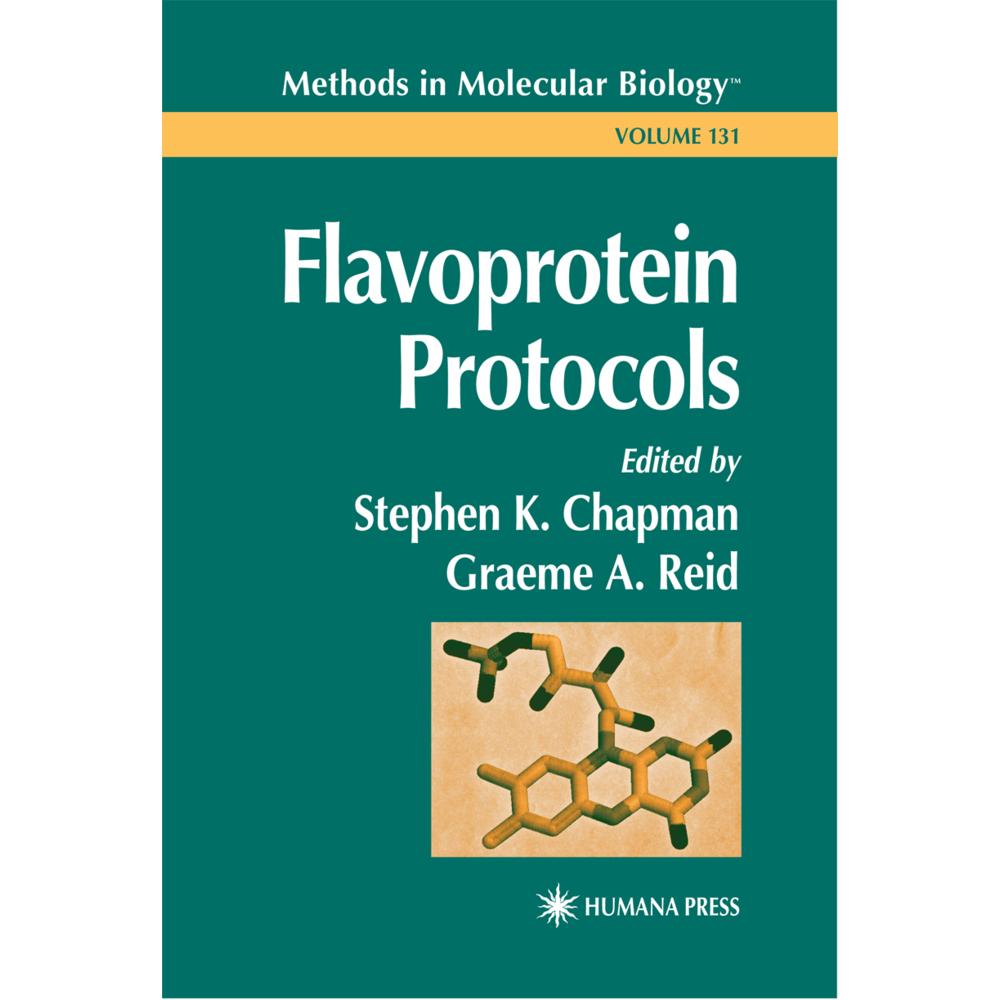 Flavoprotein Protocols, Fachbücher von Graeme A. Reid, Steven K. Chapman