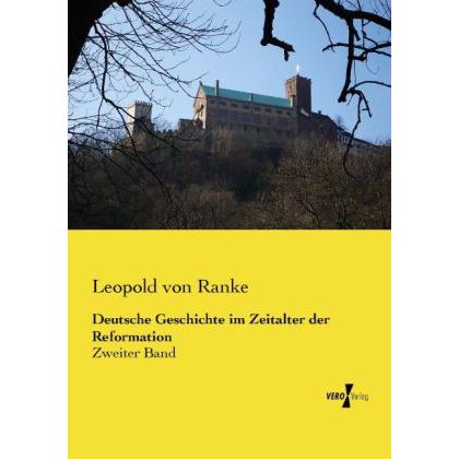Deutsche Geschichte im Zeitalter der Reformation, Fachbücher von Leopold von Ranke