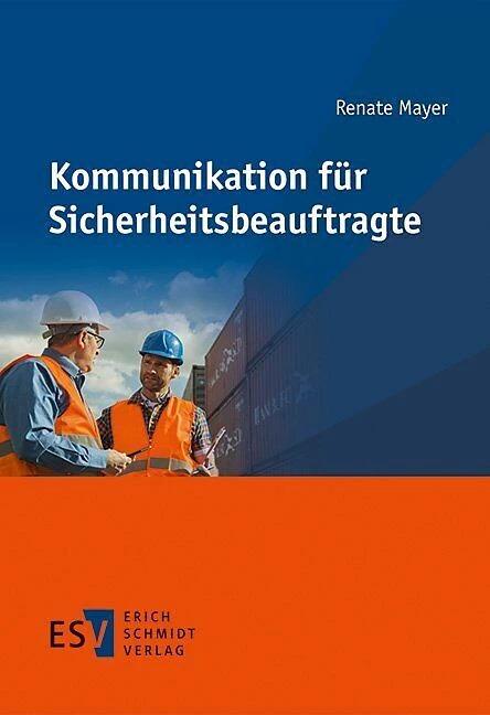 Produktbild Kommunikation für Sicherheitsbeauftragte (Deutsch, Renate Mayer, 2015)