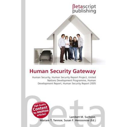 Thumbnail - Human Security Gateway, Fachbücher von Lambert M. Surhone, Miriam T. Timpledon, Susan F. Marseken