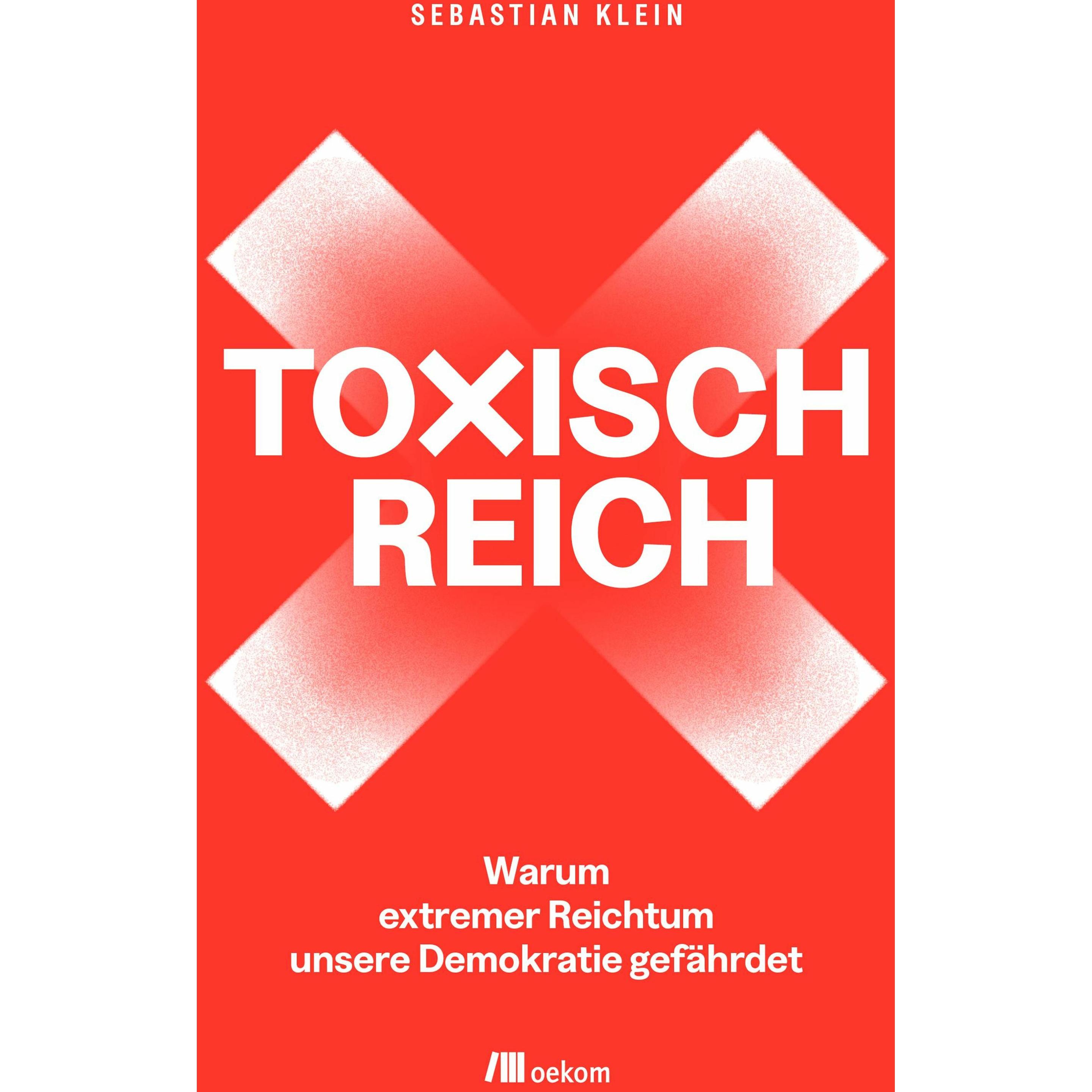 Toxisch Reich, Sachbücher von Sebastian Klein