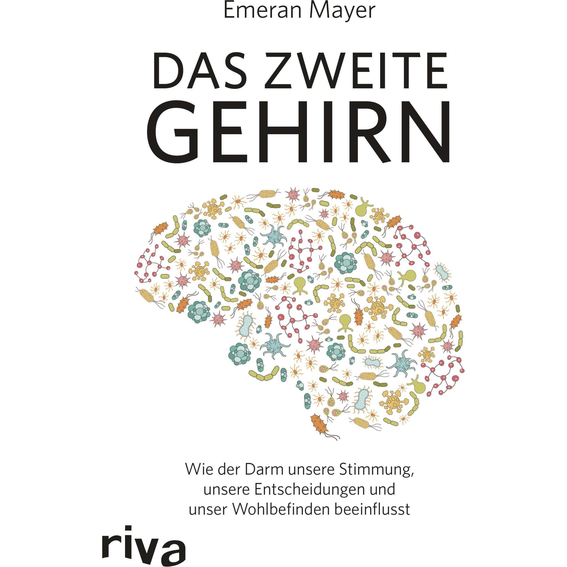 Das zweite Gehirn, Sachbücher von Emeran Mayer