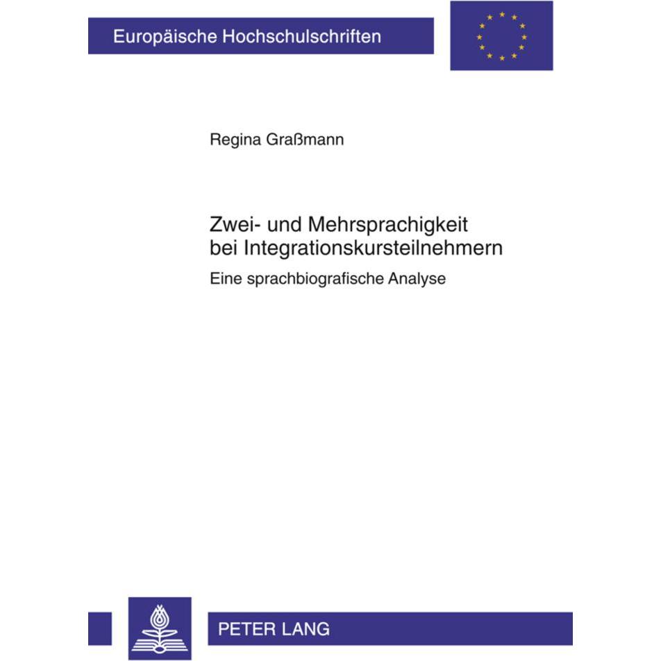 Zwei- und Mehrsprachigkeit bei Integrationskursteilnehmern, Fachbücher von Regina Grassmann