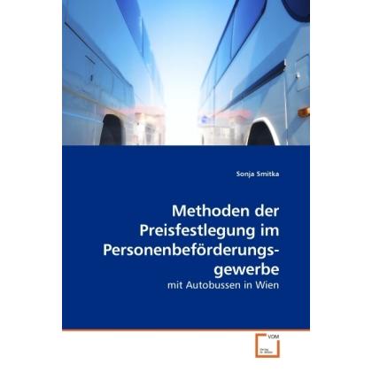Methoden der Preisfestlegung im Personenbeförderungs-gewerbe, Fachbücher