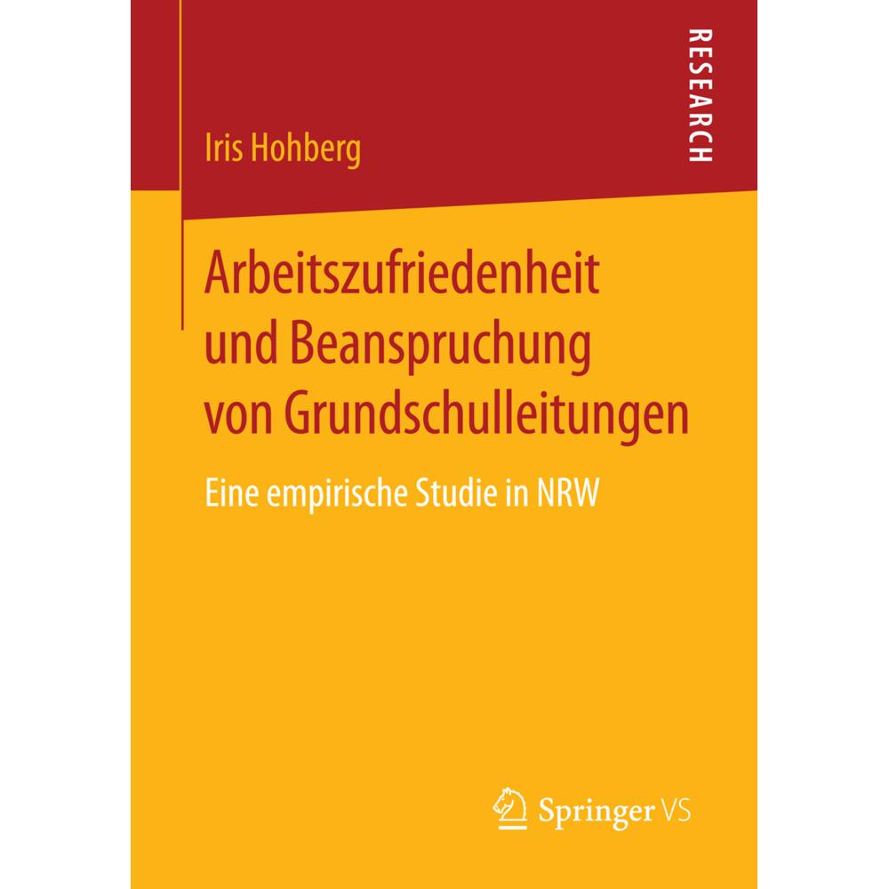 Arbeitszufriedenheit und Beanspruchung von Grundschulleitungen, Fachbücher von Iris Hohberg