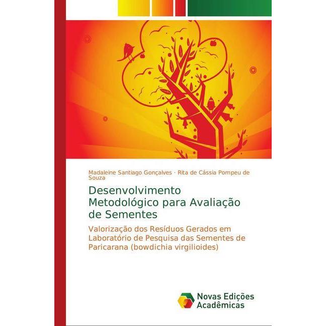 Desenvolvimento Metodológico para Avaliação de Sementes, Fachbücher von Madaleine Santiago Gonçalves, Rita de Cássia Pom...