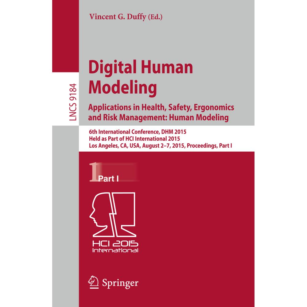 Digital Human Modeling: Applications in Health, Safety, Ergonomics and Risk Management: Human, Fachbücher von Vincent G....