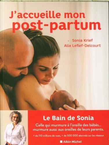 Produktbild Albin Michel J'accueille mon post-partum (Französisch, Krief Sonia, Lefief-Delcourt Alix, 2024)
