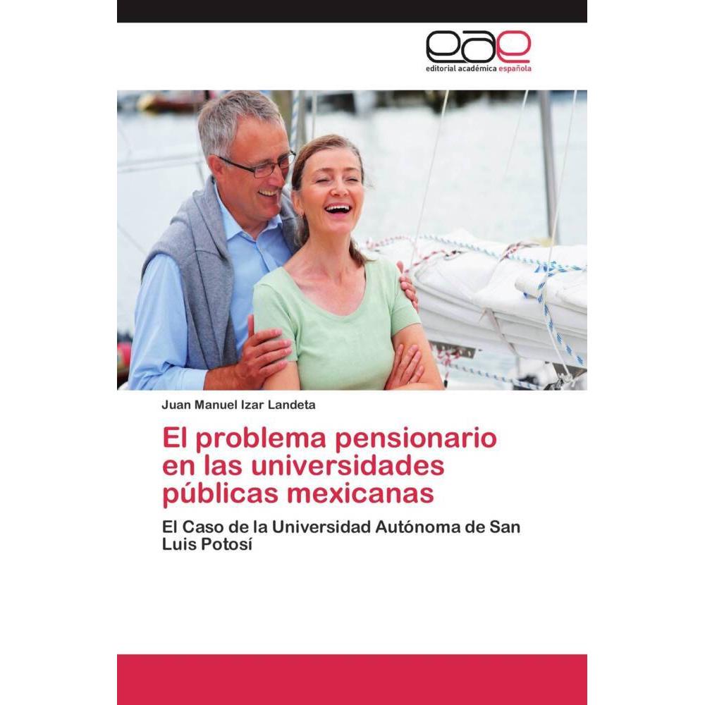 El problema pensionario en las universidades públicas mexicanas, Fachbücher