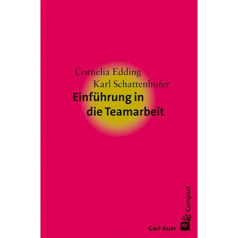 Thumbnail - Einführung in die Teamarbeit, Fachbücher von Karl Schattenhofer