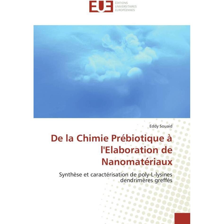Thumbnail - De la Chimie Prébiotique à l'Elaboration de Nanomatériaux, Fachbücher von Eddy Souaid