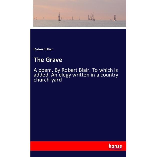 The Grave, Belletristik von Robert Blair