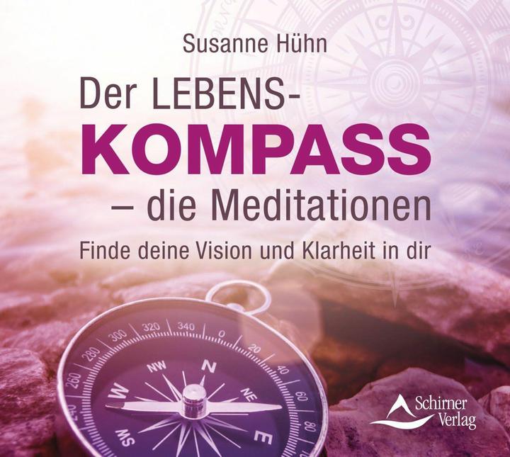 Produktbild Der Lebenskompass – die Meditationen (Susanne Hühn, Deutsch)