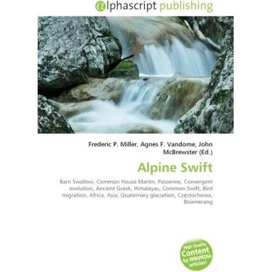 Alpine Swift, Fachbücher von Agnes F. Vandome, Frederic P. Miller, John McBrewster
