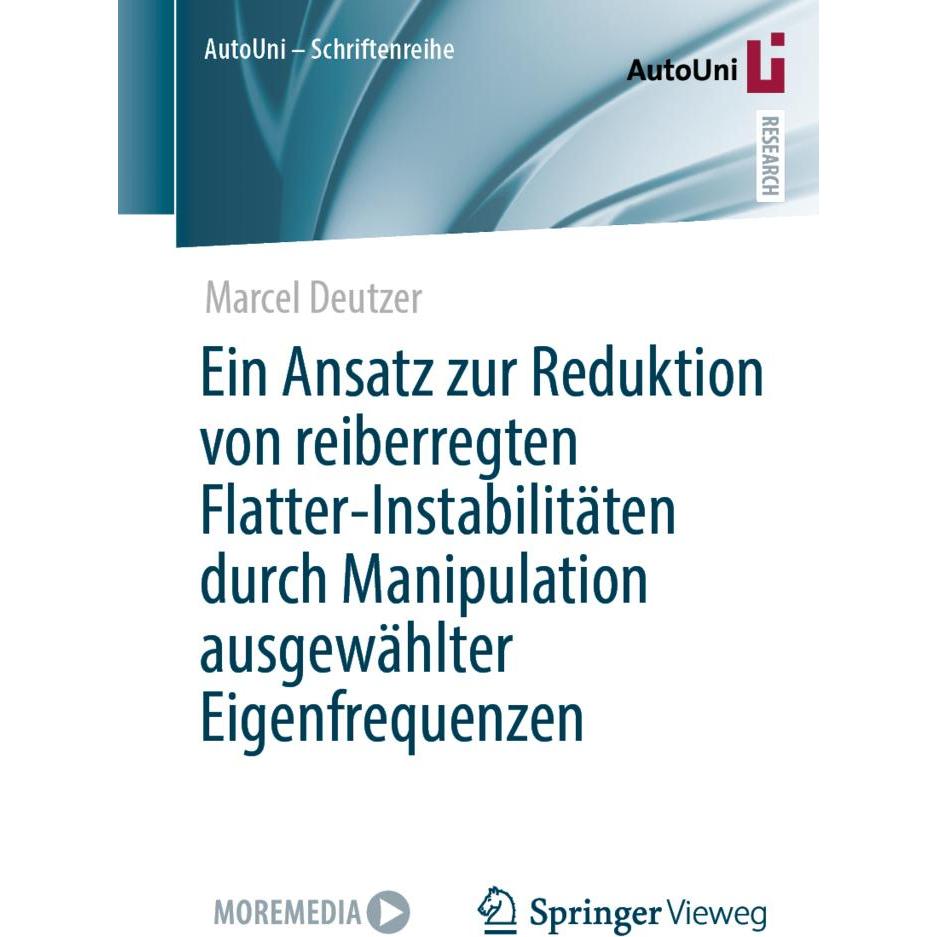 Ein Ansatz zur Reduktion von reiberregten Flatter-Instabilitäten durch Manipulation ausgewählter, Fachbücher von Marcel ...