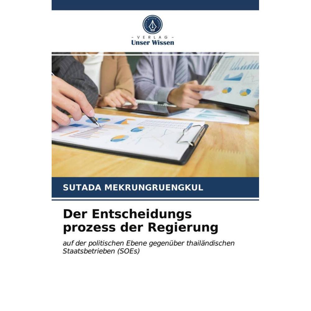 Der Entscheidungs prozess der Regierung, Fachbücher von Sutada Mekrungruengkul